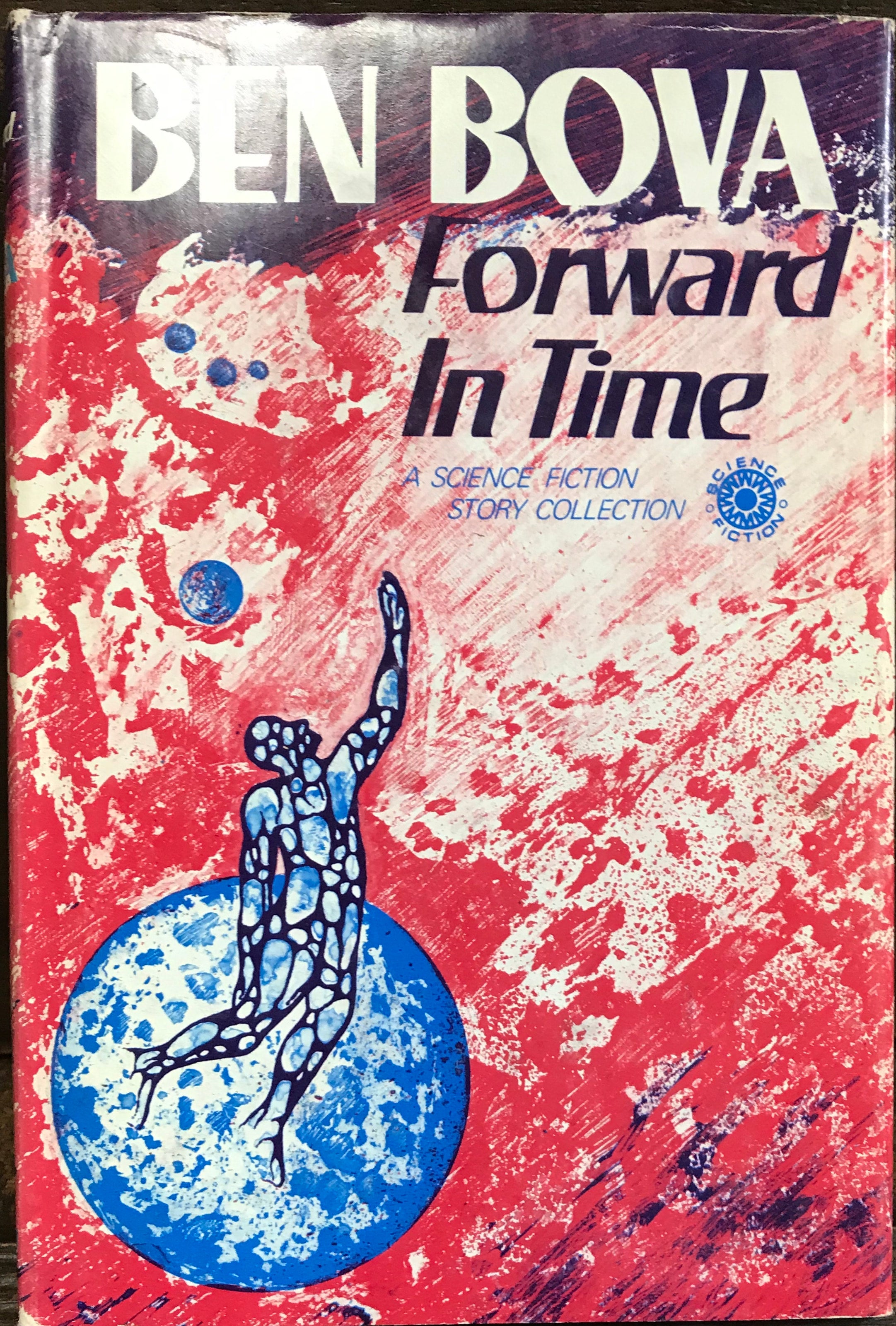 Forward in Time A Science Fiction Story Collection by Ben Bova JEN'S